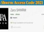 Zara Shwrm Access Code 2021 Free 2021.