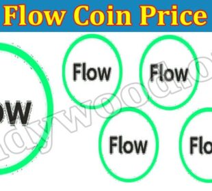 Flow Coin Price (July 2021) Read The Exact Updates Here!