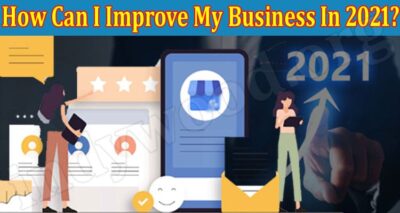 How Can I Improve My Business In 2021 Indywood