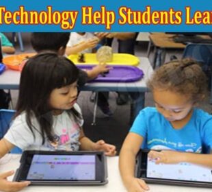 How Can Technology Help Students Learn Better 2021