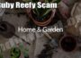 Is Ruby Reefy Scam (July) Read Post Before Shopping Here