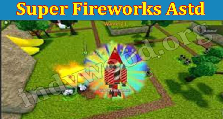Latest News Super Fireworks Astd