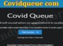 Covidqueue Com (Aug) Check Out The New Solution Here!