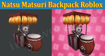 Natsu Matsuri Backpack Roblox (Aug 2021) Steps To Avail
