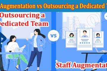 Latest News Staff Augmentation vs Outsourcing a Dedicated Team