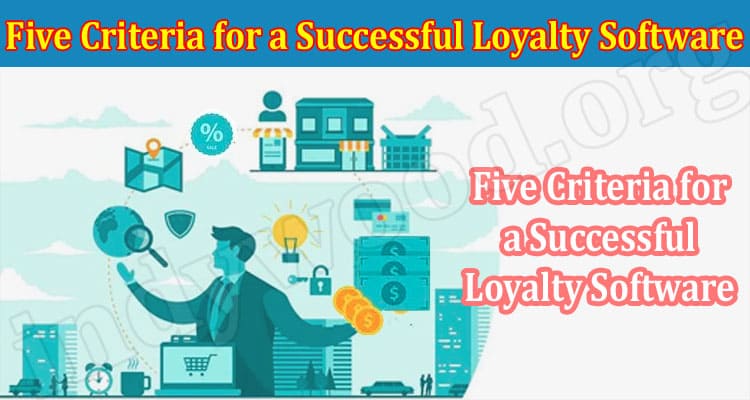 Top Five Criteria for a Successful Loyalty Software