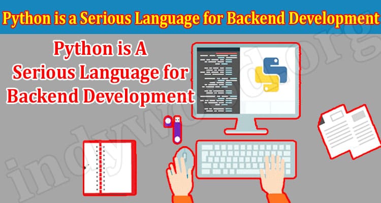 Latest News Python is a Serious Language for Backend Development
