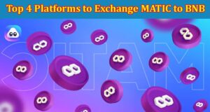 Top 4 Platforms to Exchange MATIC to BNB
