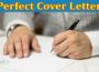How to write the Perfect Cover Letter