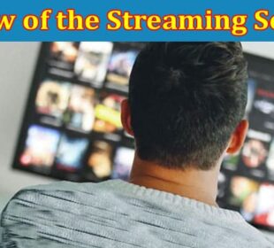 Complete Information About A Comprehensive Review of the Streaming Service