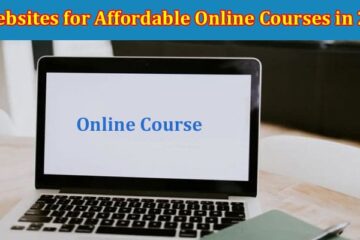 Top 4 Websites for Affordable Online Courses in 2023
