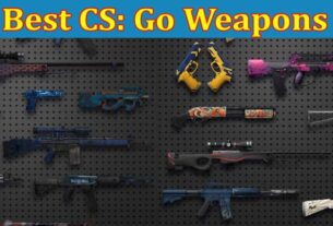 Complete Information About Best CS - Go Weapons - Ranked in Order