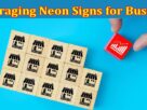 Complete Information About Leveraging Neon Signs for Business - Top ‍10 Effective Strategies for Store Promotion